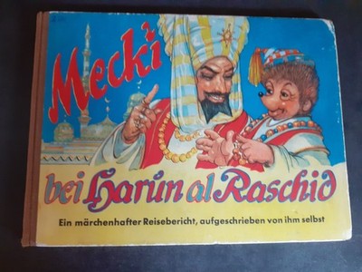 MECKI bei Harun al Raschid -  1. Aufl. 1961 -  Hammerich & Lesser      (13185)