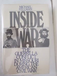 Indside-War-The-Guerrilla-Conflict-in-Missouri-During-the-Civil-War