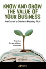  Know and Grow the Value of Your Business by Tim McDaniel  NEW Paperback  softba