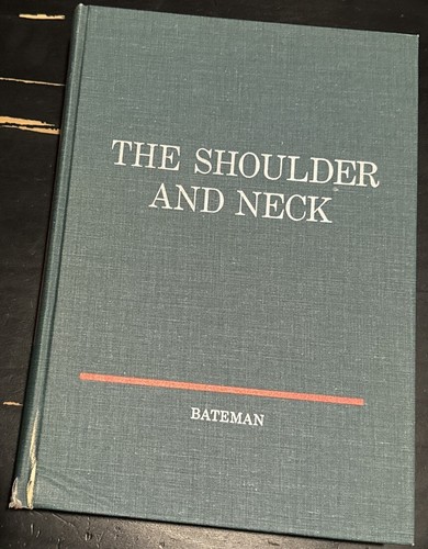 The Shoulder And Neck by James E. Bateman 1972 Flaws READ - Imagen 1 de 13