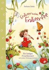 Erdbeerinchen Erdbeerfee. Ein lustiges Froschkonzert und andere Vorlesegeschichten von Stefanie Dahle (2014, Gebundene Ausgabe)