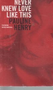 Pauline Henry Never Knew Love Like This cassette Netherlands S2 1996 WITH card - Picture 1 of 2