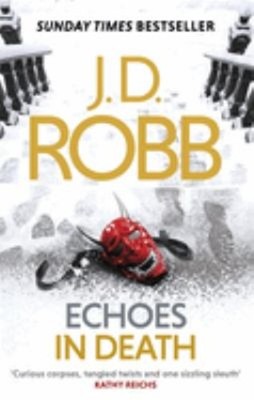 Echoes In Death: Ein Eve Dallas Thriller Buch 44 Taschenbuch J. D.