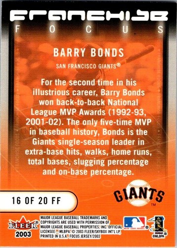 2003 Fleer Focus Jersey Edition #16FF Barry Bonds Franchise Focus 6OOOO - Bild 2 von 2