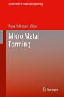 Micro Metal Forming (2013, Gebundene Ausgabe)