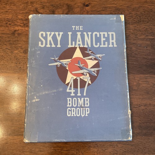 The Sky Lancer: 417th Bomb Group, South-West Pacific 1944-45