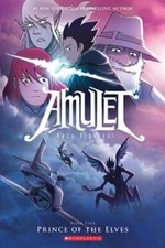 Prince of the Elves: A Graphic Novel (Amulet #5): Volume 5 by Kazu Kibuishi: New