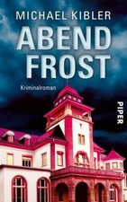 Abendfrost, Michael Kibler