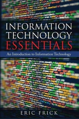 Eric Frick Information Technology Essentials (Paperback) (UK IMPORT)