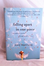 Falling Apart in One Piece: One Optimist's Journey Through the Hell of Divor...