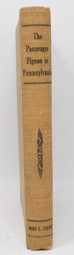 John C. French The Passenger Pigeon in Pennsylvania 1919 1st Edition - Picture 2 of 9