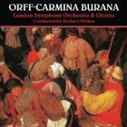 Carmina Burana von London Symphony Orchestra,Richard Hickox (2011)