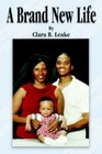 a Life 9780595376797 by Clara B. Leake Book