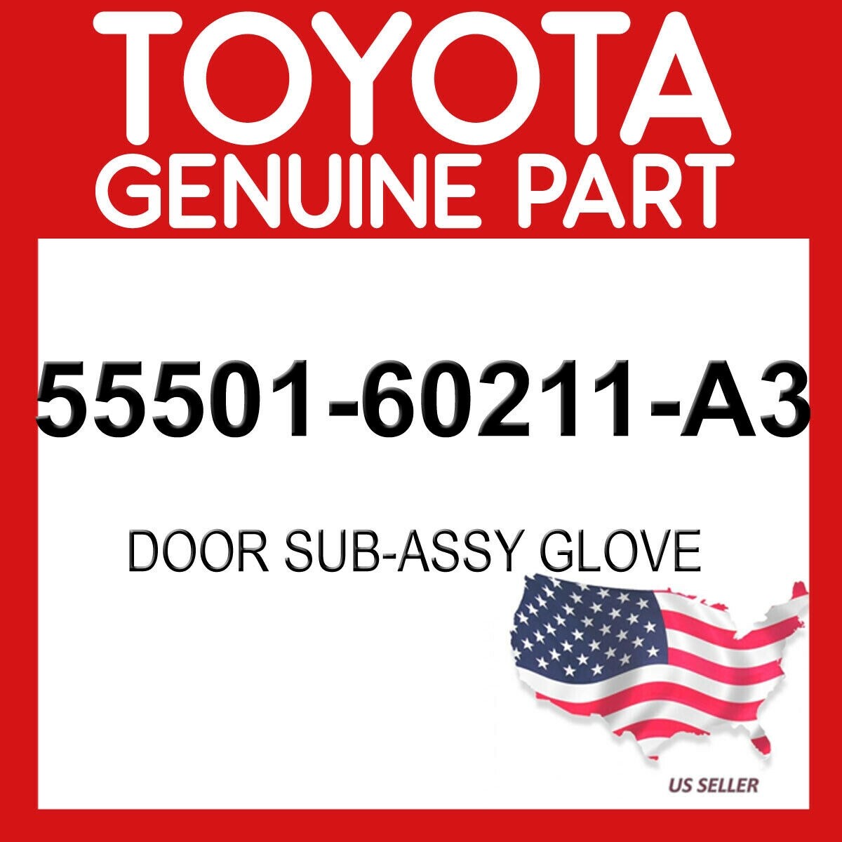 TOYOTA GENUINE OEM 55501-60211-A3 DOOR SUB-ASSY GLOVE 5550160211A3 
