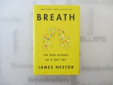 Breath: The New Science of a Lost Art