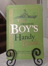 The Original Boy's Handy Book Daniel Carter Beard