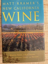 Matt Kramer's New California Wine - Hardcover, by Kramer Matt