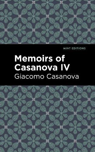 Giacomo Casanova Memoirs Of Casanova Volume Iv (taschenbuch) (us
