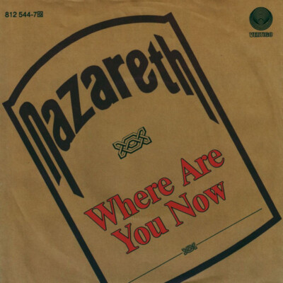 Nazareth Where Are You Now 7'' Single Vinyl Schallplatte 73221