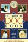 The Complete Dog Book by American Kennel Club Staff (1992, Paperback)