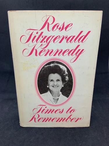 1st Edition Rose Fitzgerald Kennedy: Times to Remember (1974, Hardcover) - Picture 2 of 12