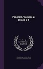 Progress, Volume 2, Issues 1-6 by University Association (Hardback, 2015)