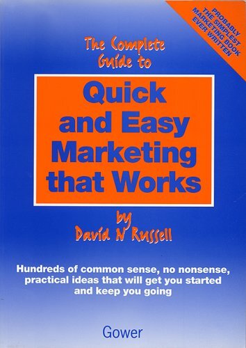 The Complete Guide to Quick and Easy Marketing That Works,David - Picture 1 of 1