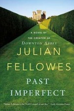 Past Imperfect by Julian Fellowes: Used