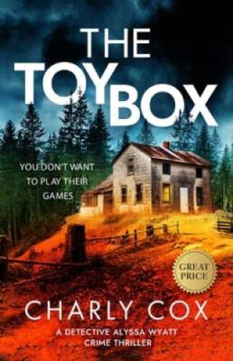 The Toybox (Detective Alyssa Wyatt) - Paperback By Cox, Charly - GOOD