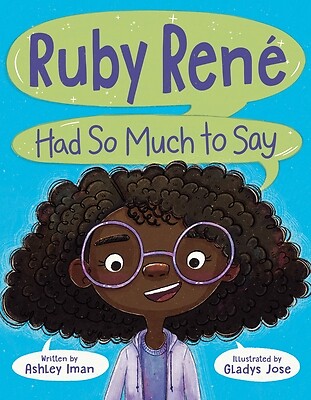 Ruby Ren? Had So Much to Say Iman, Ashley Hardcover