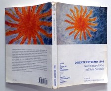 ORIENTE ESTREMO 1995 NUOVE GEOPOLITICHE ASIA ORIENTALE 1999