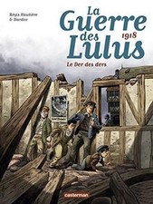 La Guerre des Lulus - Tome 5 - 1918, Le Der d...