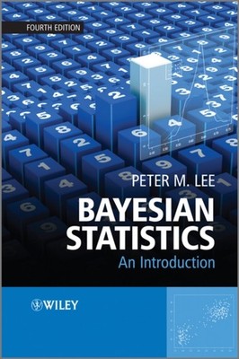 Bayesian Statistics by Peter M.  Lee PAPERBACK 9781118332573