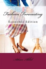 Fashion Forecasting : Economic Edition, Paperback by K., Akhil J., Brand New,...