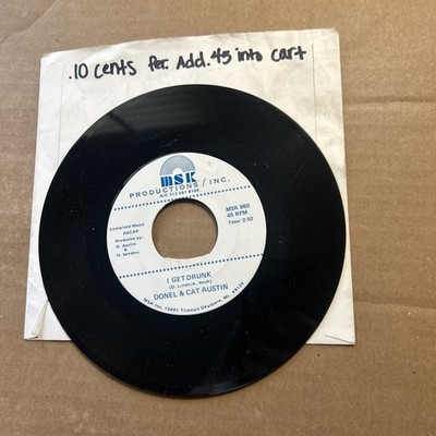 Donel And Cat Austin She Comes To Me/I Get Drunk Msk Productions 45