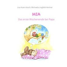 MIA Das erste Wochenende bei Papa von Kuen-Kosch, L... | Buch | Zustand sehr gut - Bild 1 von 2