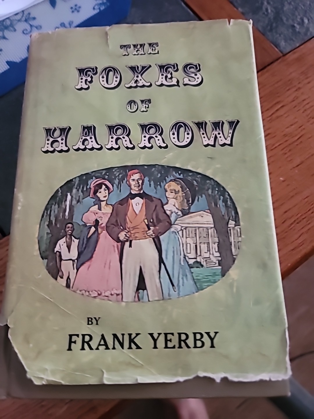 THE FOXES OF HARROW by Frank Yerby 1946 Vintage Hardcover Book Club Edition
