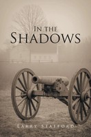 Larry Stafford | In The Shadows | Taschenbuch | Englisch (2016) | Xlibris