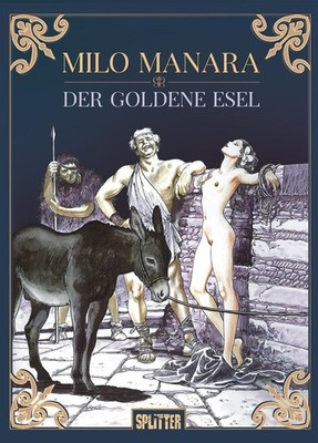 Der goldene Esel Milo Manara