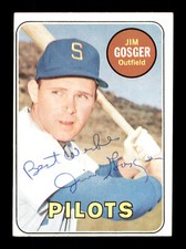 Jim Gosger Autographed 1969 Topps Card #482 Seattle Pilots "Best Wishes" 171092