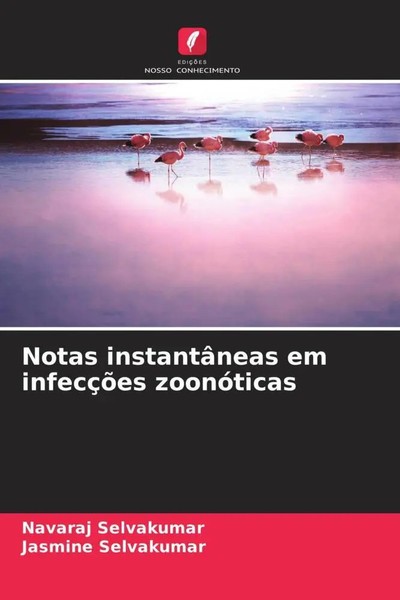 Navaraj Selvakumar (U. A.) | Notas InstantâNeas Em InfecçõEs ZoonóTicas | Buch-image