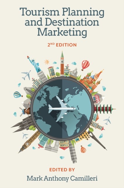 Tourism Planning and Destination Marketing by Mark Anthony Camilleri HARDBACK