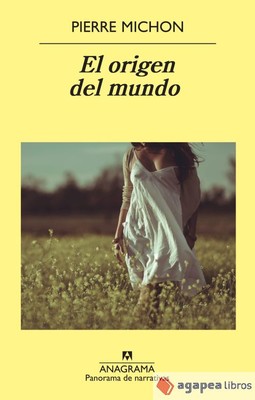 El origen del mundo. NUEVO. ENVÍO URGENTE (Librería Agapea)