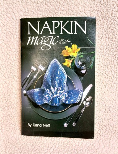 VINTAGE Napkin Magic: Napkin Folding Made Easy - Paperback by Rena Neff (1990) - Picture 14 of 15