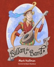 Billan the Bard, Huffman, Mark, 9781612545318