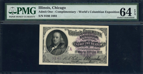 1893 World's Columbian Exposition Ticket/Scrip - Chicago (Ben Franklin) PMG 64 EPQ