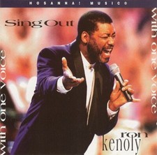 RON KENOLY - Sing Out With One Voice - Hosanna Music CD