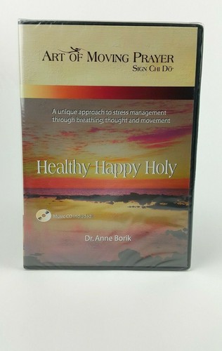 Healthy Happy Holy (DVD) Art Of Moving Prayer Sign Chi Do Dr. Anne Borik NEW