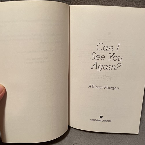 Can I See You Again? A Novel By Allison Morgan 2016 Berkley Trade Paperback - Imagen 5 de 7