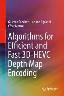 Algorithms for Efficient and Fast 3D-HEVC Depth Map Encoding - 9783030259266